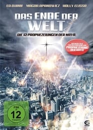 Das Ende der Welt – Die 12 Prophezeiungen der Maya (2012)