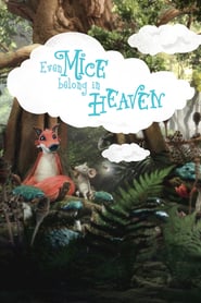 Even Mice Belong in Heaven (2020)