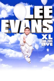 Lee Evans: XL Tour Live 2005 (2005)