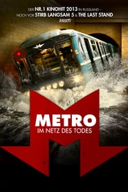 Metro – Im Netz des Todes (2013)