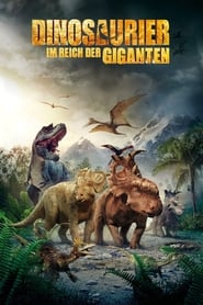 Dinosaurier 3D – Im Reich der Giganten (2013)