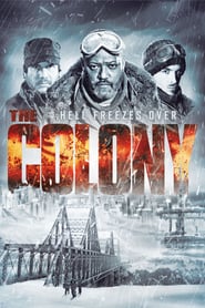 The Colony – Hell Freezes Over (2013)