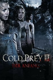 Cold Prey 3 – The Beginning (2010)