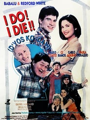 I Do? I Die! (D’yos ko day) (1997)