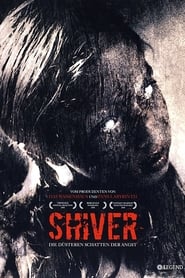 Shiver – Die düsteren Schatten der Angst (2008)