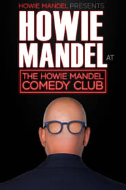 Howie Mandel Presents Howie Mandel at the Howie Mandel Comedy Club (2019)
