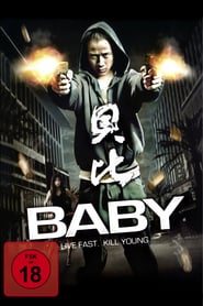 Baby – Live Fast. Kill Young. (2008)